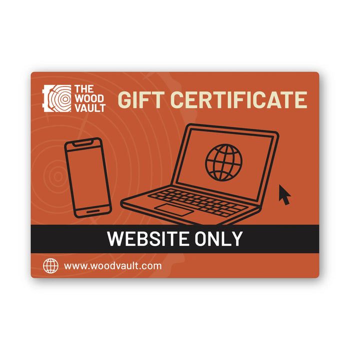 The Wood Vault Gift Card - WEBSITE ONLY