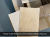 Maple Craft Plywood vs Pre-Finished Maple Craft Plywood