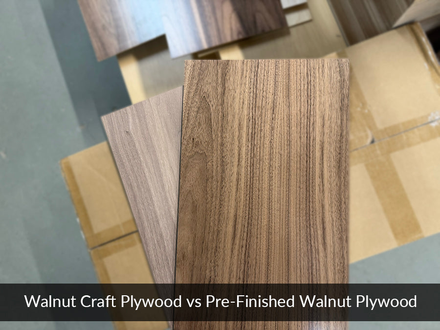 Walnut Craft Plywood vs Pre-Finished Walnut Craft Plywood