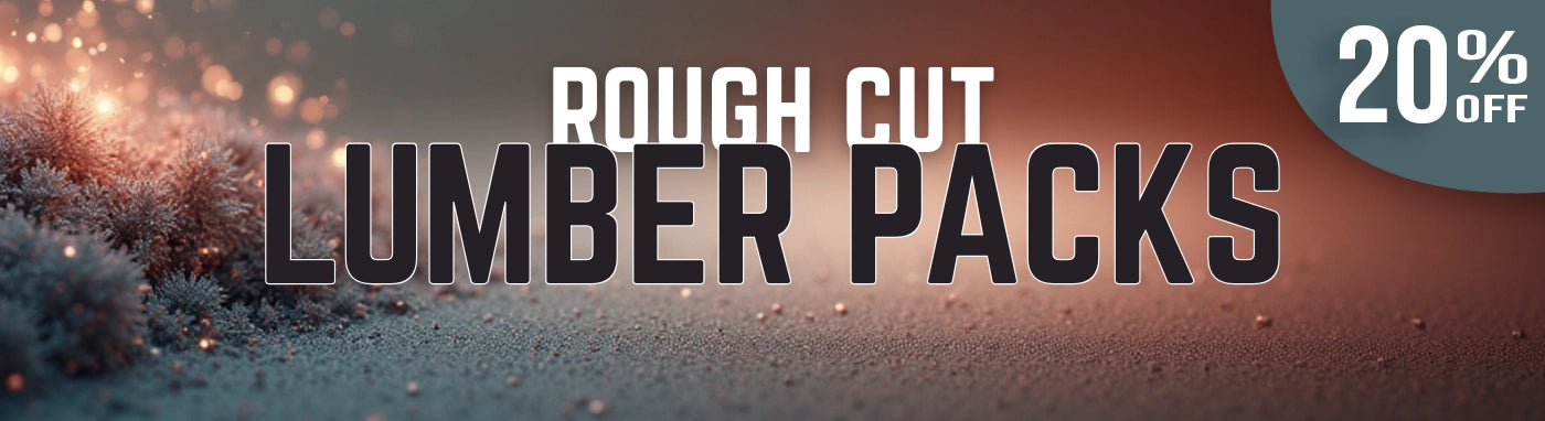 Rough Cut Lumber Packs 20% off